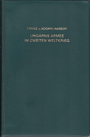 Ungarns Armee im Zweiten Weltkrieg - Deutschlands letzter Verbündeter