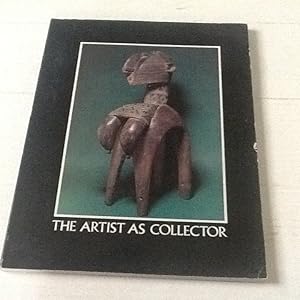 The Artist as Collector Selections from four California collections of the arts of Africa, Oceani...