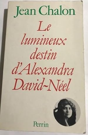 Seller image for Le Lumineux destin d'Alexandra David-Nel for sale by librairie philippe arnaiz