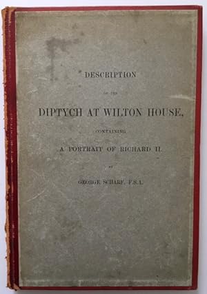 Description of the Diptych at Wilton House Containing a Contemporary Portrait of Richard II