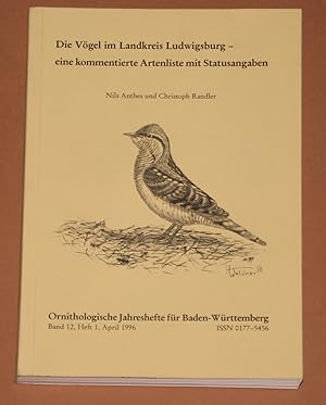 Die Vögel im Landkreis Ludwigsburg - Eine kommentierte Artenliste mit Statusangaben - Ornithologi...