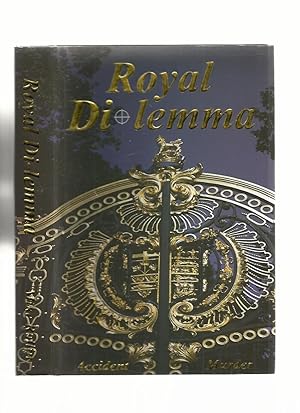 Seller image for Royal Di-Lemma (Signed) for sale by Roger Lucas Booksellers