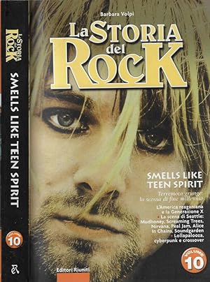 Bild des Verkufers fr La storia del rock Vol. 10 Smells Like Teen Spirit zum Verkauf von Biblioteca di Babele