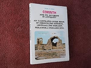 CORINTH AND ITS ENVIRONS IN ANTIQUITY - An Illustrated Guide-Book