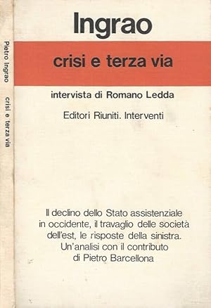 Bild des Verkufers fr Crisi e terza via Intervista di Romano Ledda zum Verkauf von Biblioteca di Babele