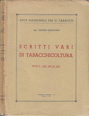 Bild des Verkufers fr Scritti vari di tabacchicoltura parte II Dal 1932 al 1940 zum Verkauf von Biblioteca di Babele