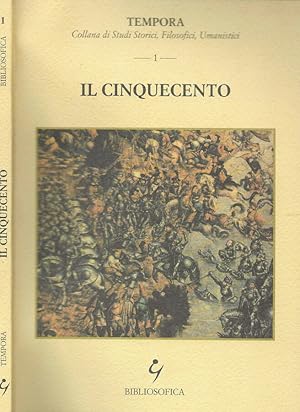Bild des Verkufers fr Il Cinquecento zum Verkauf von Biblioteca di Babele