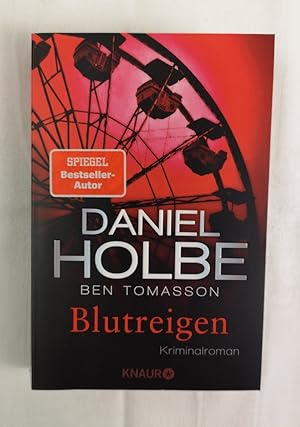 Blutreigen. Kriminalroman. Daniel Holbe, Ben Tomasson