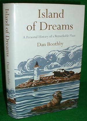 Imagen del vendedor de ISLAND OF DREAMS A Personal History of a Remarkable Place a la venta por booksonlinebrighton