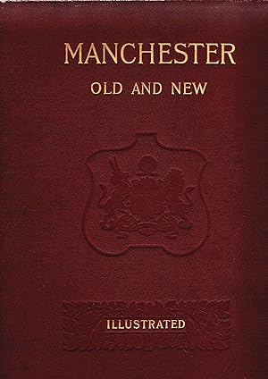 Manchester Old and New Volume I