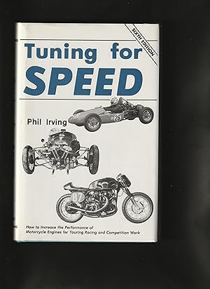 Seller image for TUNING FOR SPEED: How to Increase the Performance of Motorcycle Engines for Touring, Racing and Competition Work for sale by Chaucer Bookshop ABA ILAB