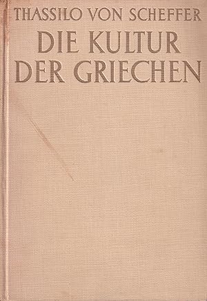 Seller image for Die Kultur der Griechen for sale by Clivia Mueller