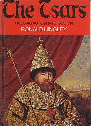 The Tsars Rusian Autocrats 1533-1917