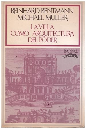 Seller image for LA VILLA COMO ARQUITECTURA DEL PODER. for sale by Llibres de Companyia