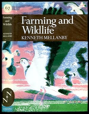 Seller image for Farming and Wildlife [Collins The New Naturalist Series Number 67]. for sale by Little Stour Books PBFA Member