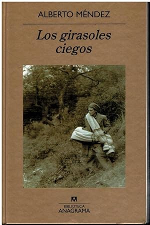 Imagen del vendedor de LOS GIRASOLES CIEGOS. a la venta por angeles sancha libros