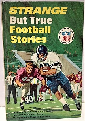 Immagine del venditore per Strange but True Football stories with photo illustrations venduto da Philosopher's Stone Books