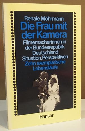 Die Frau mit der Kamera,. Filmemacherinnen in der Bundesrepublik Deutschland. Situation, Perspekt...