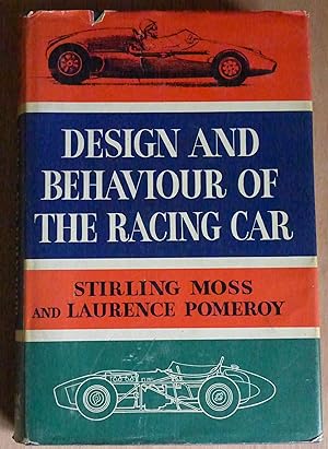 Seller image for Design and Behaviour of the Racing Car. for sale by Richard Sharp