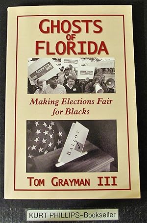 Ghosts Of Florida: Making Elections Fair for Blacks (Signed Copy)