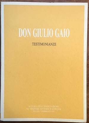 Seller image for Don Giulio Gaio. Testimonianze for sale by Libreria Il Morto da Feltre