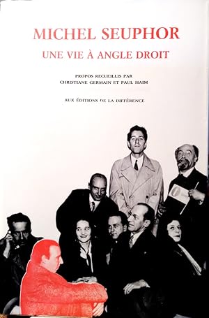 Seller image for Michel Seuphor, Une Vie  angle droit for sale by Structure, Verses, Agency  Books