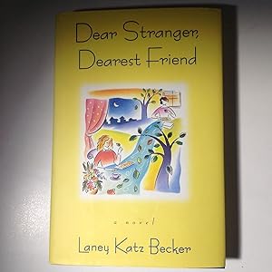 Seller image for Dear Stranger, Dearest Friend - Signed for sale by TLM Books