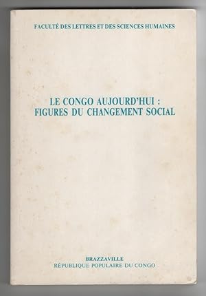 Le Congo Aujourd'hui: Figures Du Changement Social