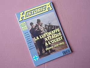 Seller image for Historica N 25 La Luftwaffe attaque  l'Ouest , Mai 1940 , l'aviation allemande dans la Bataille de France et la Bataille d'Angleterre for sale by Benot HENRY