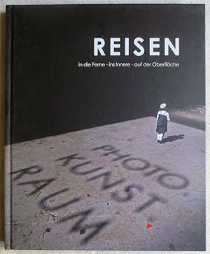 Seller image for Reisen in die Ferne - ins Innere - auf der Oberfl�che ; Carmen Oberst Edition Art Lexikon ; 14 for sale by VersandAntiquariat Claus Sydow