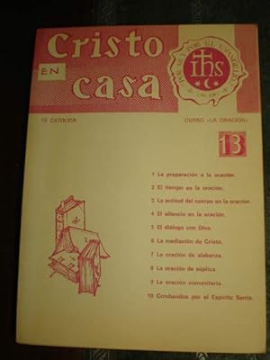 Imagen del vendedor de Cristo en casa. Fe catlica. 13 Curso La Oracin a la venta por Librera Antonio Azorn