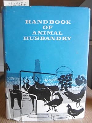 Seller image for Handbook of Animal Husbandry. Facts and figures for farmers, students and all engaged or interested in animal husbandry. 2nd Printing, for sale by Versandantiquariat Trffelschwein