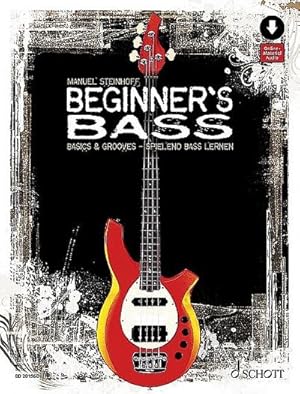 Bild des Verkufers fr Beginner's Bass : Basics & Grooves - spielend Bass lernen. Bassgitarre. Lehrbuch mit Online-Audiodatei. zum Verkauf von AHA-BUCH GmbH