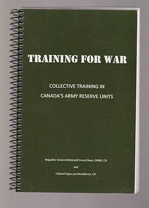Seller image for Training for War Collective Training in Canada's Arm Reserve Units for sale by Riverwash Books (IOBA)