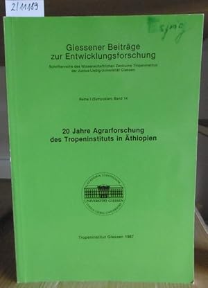 Bild des Verkufers fr 20 Jahre Agrarforschung des Tropeninstituts in thiopien. zum Verkauf von Versandantiquariat Trffelschwein