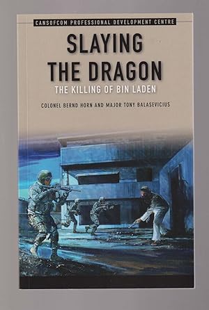 Seller image for Slaying the Dragon The Killing of Bin Laden for sale by Riverwash Books (IOBA)