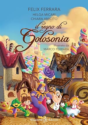 Image du vendeur pour Il regno di Golosonia mis en vente par Libro Co. Italia Srl