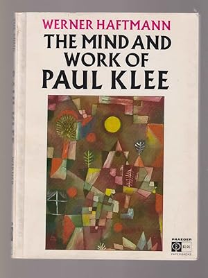 Imagen del vendedor de The Mind and Work of Paul Klee a la venta por Riverwash Books (IOBA)