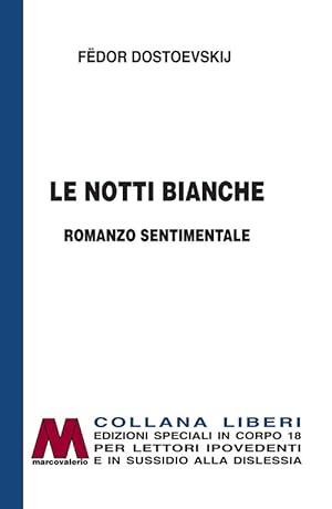 Bild des Verkufers fr Le notti bianche. Romanzo sentimentale zum Verkauf von Libro Co. Italia Srl
