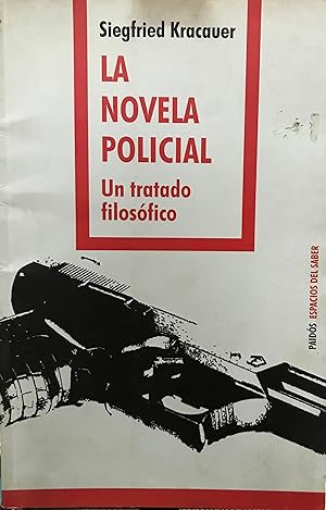 La novela policial : un tratado filosófico
