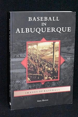 Baseball in Albuquerque; Images of Baseball