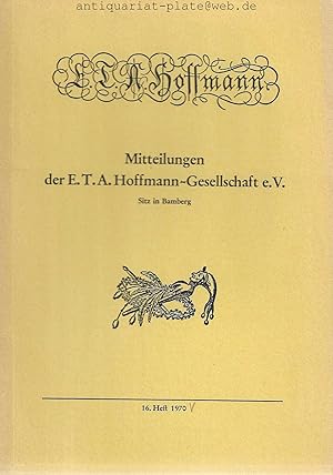 Immagine del venditore per E.T.A.Hoffmann. Mitteilungen der E.T. A. Hoffmann-Gesellschaft e. V. 16. Heft 1970 venduto da Antiquariat-Plate