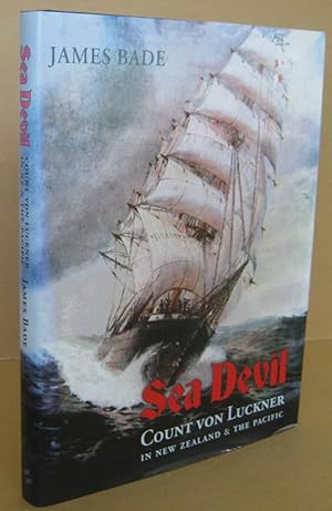 Seller image for Sea Devil. Count Von Luckner in New Zealand and the Pacific for sale by Mainly Fiction