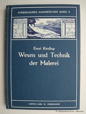 Wesen und Technik der Malerei. Ein Handbuch für Künstler und Kunstfreunde.