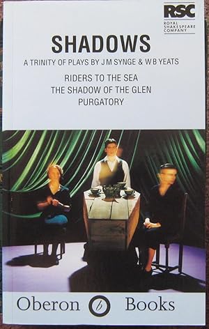 Seller image for SHADOWS. A TRINITY OF PLAYS. RIDERS TO THE SEA; THE SHADOW OF GLEN; PURGATORY. for sale by Graham York Rare Books ABA ILAB