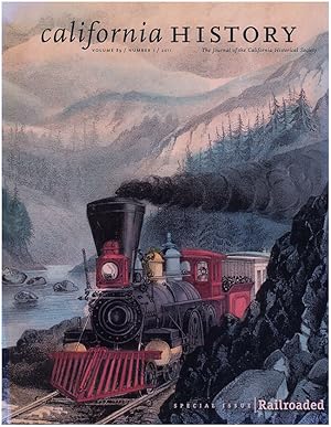 California History: Railroaded (Volume 89, No. 1, 2011)