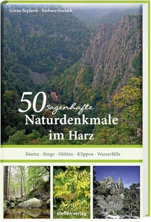 Imagen del vendedor de 50 sagenhafte Naturdenkmale im Harz a la venta por BuchWeltWeit Ludwig Meier e.K.