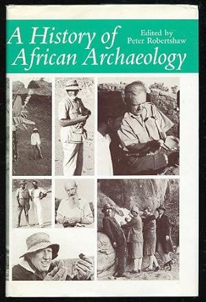 Seller image for A HISTORY OF AFRICAN ARCHAEOLOGY for sale by Roger Godden