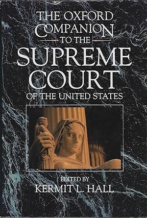 Image du vendeur pour The Oxford Companion to the Supreme Court of the United States mis en vente par ELK CREEK HERITAGE BOOKS (IOBA)