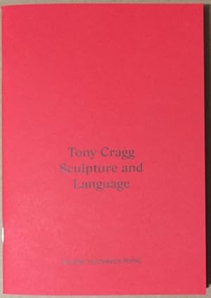 Bild des Verkufers fr Tony Cragg: Sculpture and Language zum Verkauf von Reilly Books